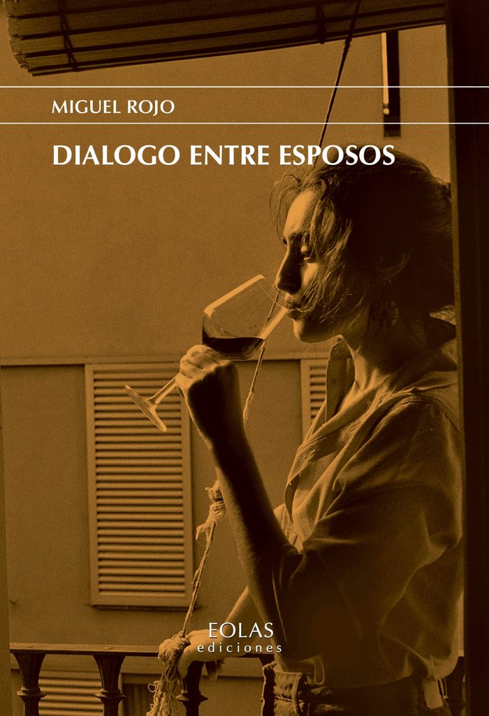 Dialogo entre esposos, de ROJO, MIGUEL | portada del libro