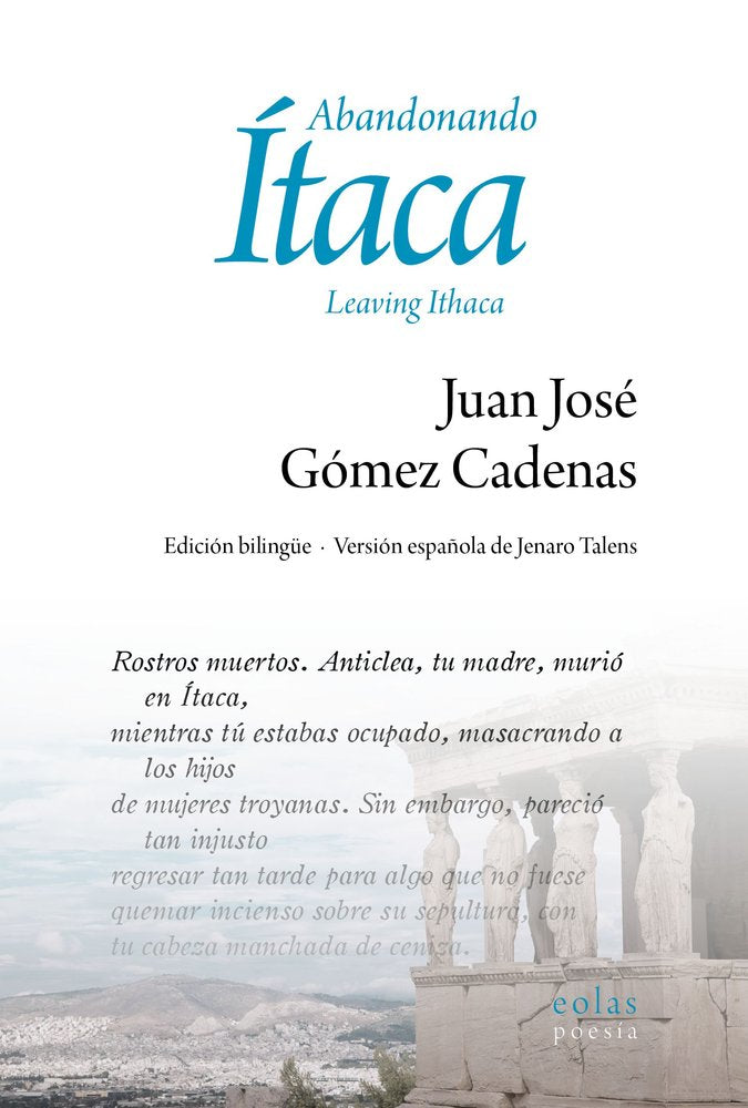 ABANDONANDO ITACA, de GOMEZ CADENAS, JUAN JOSE | portada del libro