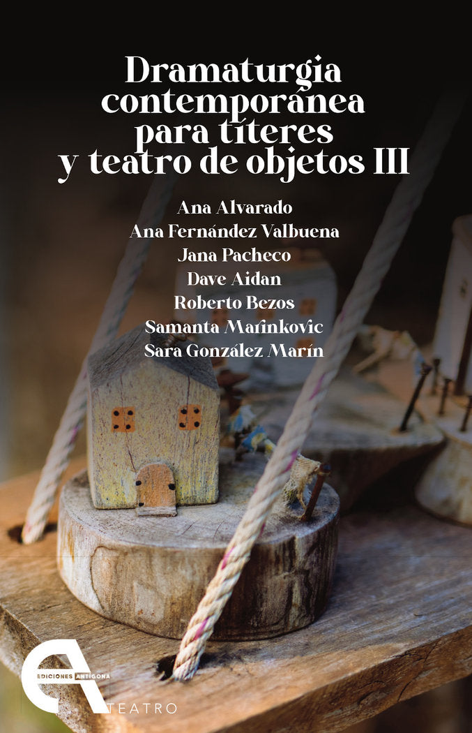 DRAMATURGIA CONTEMPORANEA PARA TITERES Y TEATRO DE OBJETOS III | portada del libro