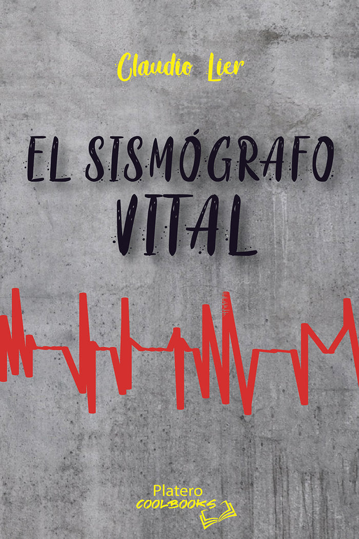 EL SISMÓGRAFO VITAL, de LIER ROBLES, CLAUDIO DAVID | portada del libro
