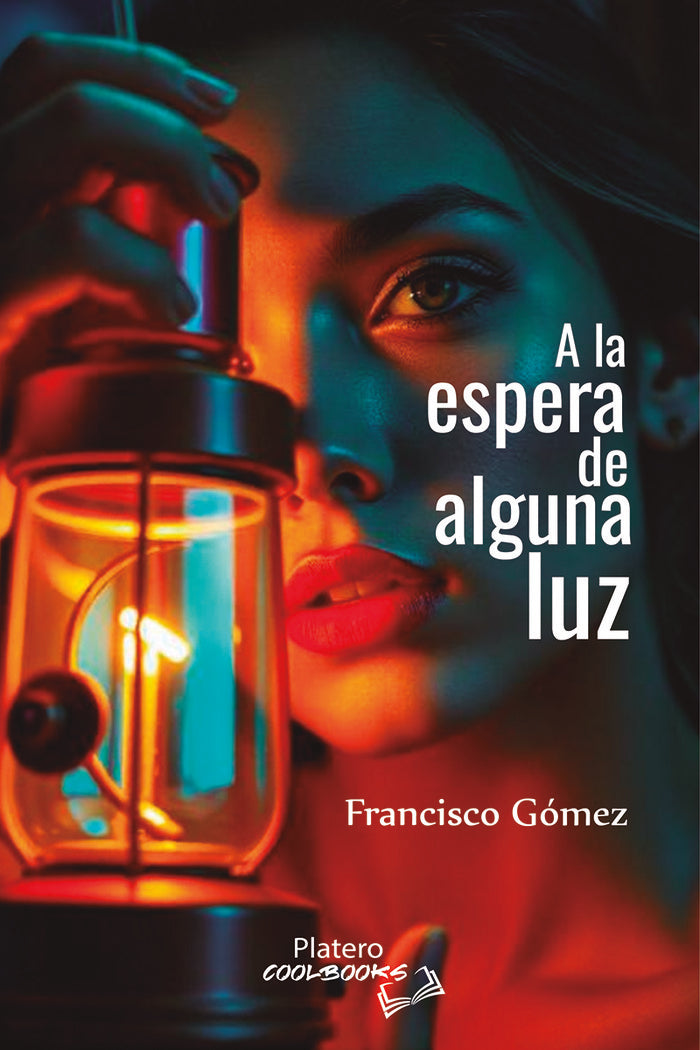 A LA ESPERA DE ALGUNA LUZ, de GÓMEZ, FRANCISCO | portada del libro
