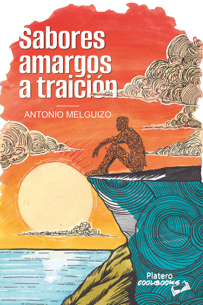 SABORES AMARGOS A TRAICIÓN, de MELGUIZO, ANTONIO | portada del libro