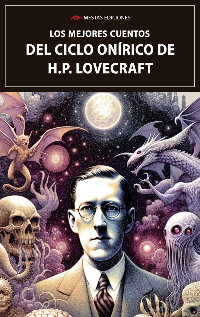 Los mejores cuentos del Ciclo Oni?rico de H.P. Lovecraft, de LOVECRAFT, HOWARD PHILLIPS | portada del libro