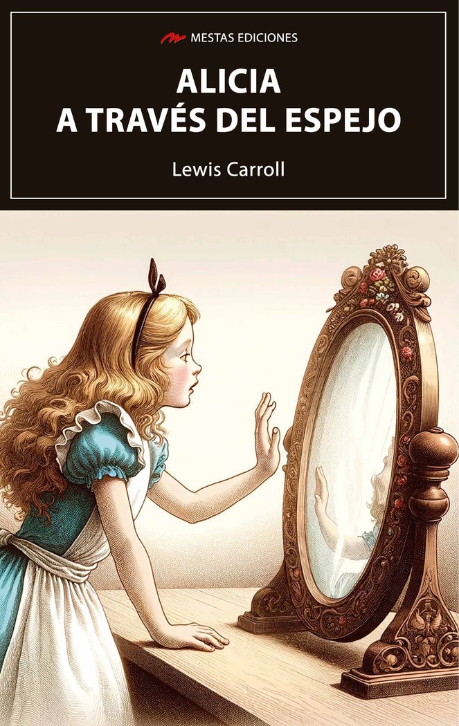 ALICIA A TRAVES DEL ESPEJO, de CARROLL, LEWIS | portada del libro