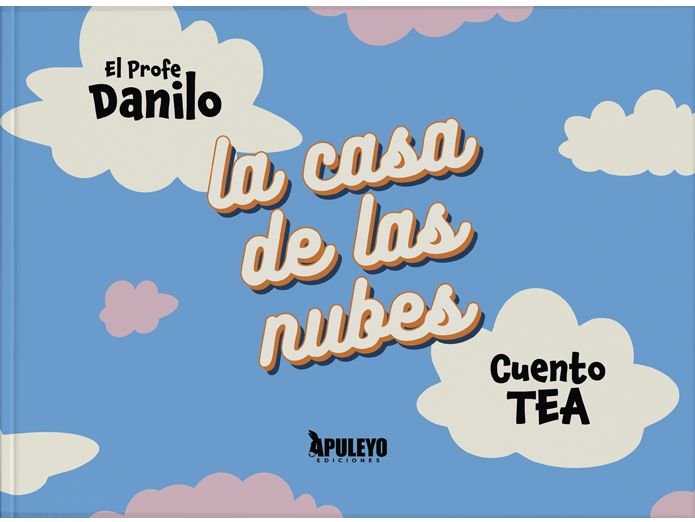 LA CASA DE LAS NUBES, de EL PROFE DANILO | portada del libro