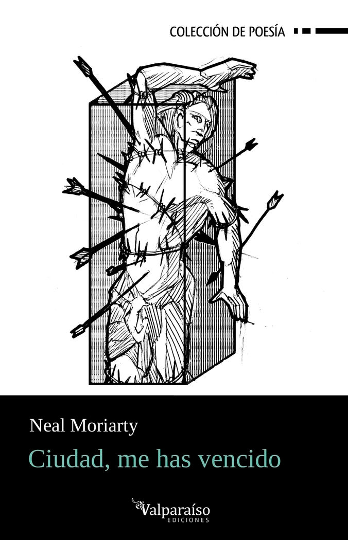 CIUDAD, ME HAS VENCIDO, de MORIARTY, NEAL | portada del libro