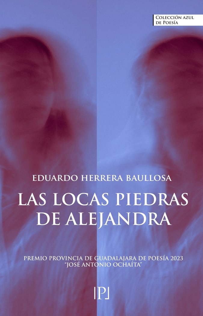 LAS LOCAS PIEDRAS DE ALEJANDRA, de HERRERA BAULLOSA, EDUARDO | portada del libro