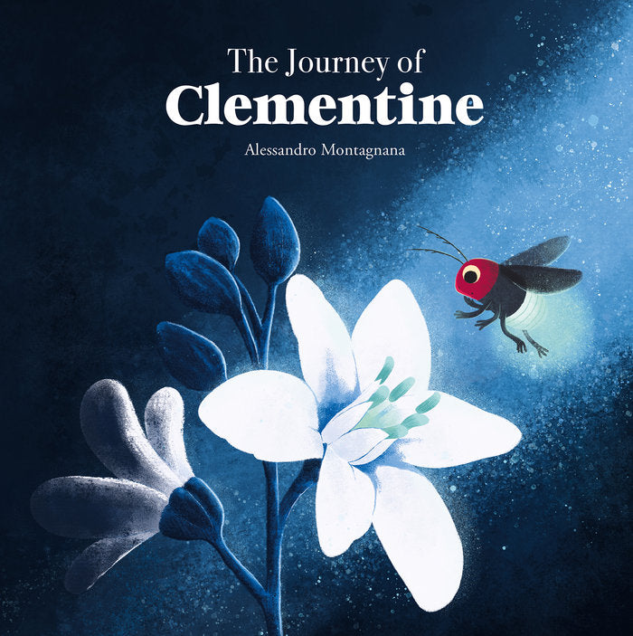 THE JOURNEY OF CLEMENTINE, de MONTAGNANA, ALESSANDRO | portada del libro