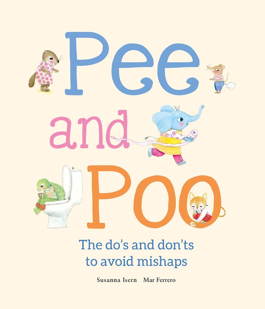 PEE AND POO. THE DOÆS AND DON 'TS TO AVOID MISHAPS, de FERRERO, MAR | portada del libro