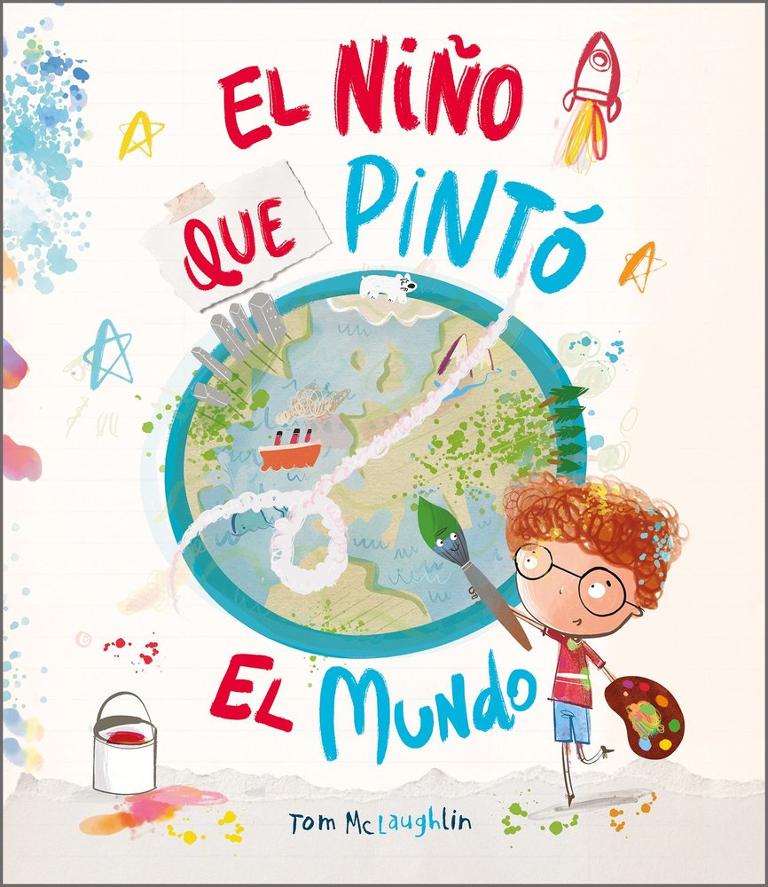 EL NIÑO QUE PINTO EL MUNDO, de MCLAUGHLIN, TOM | portada del libro