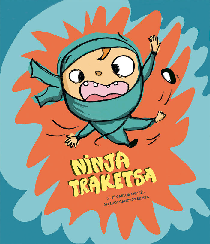 Ninja traketsa, de ANDRES,JOSE CARLOS | portada del libro