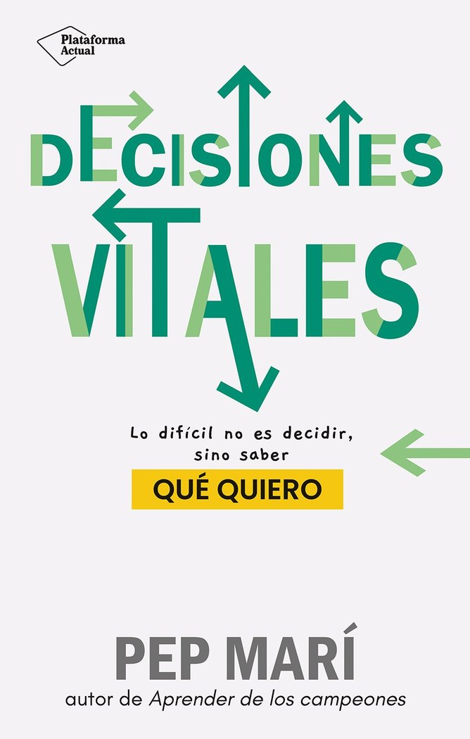 DECISIONES VITALES, de MARI, PEP | portada del libro