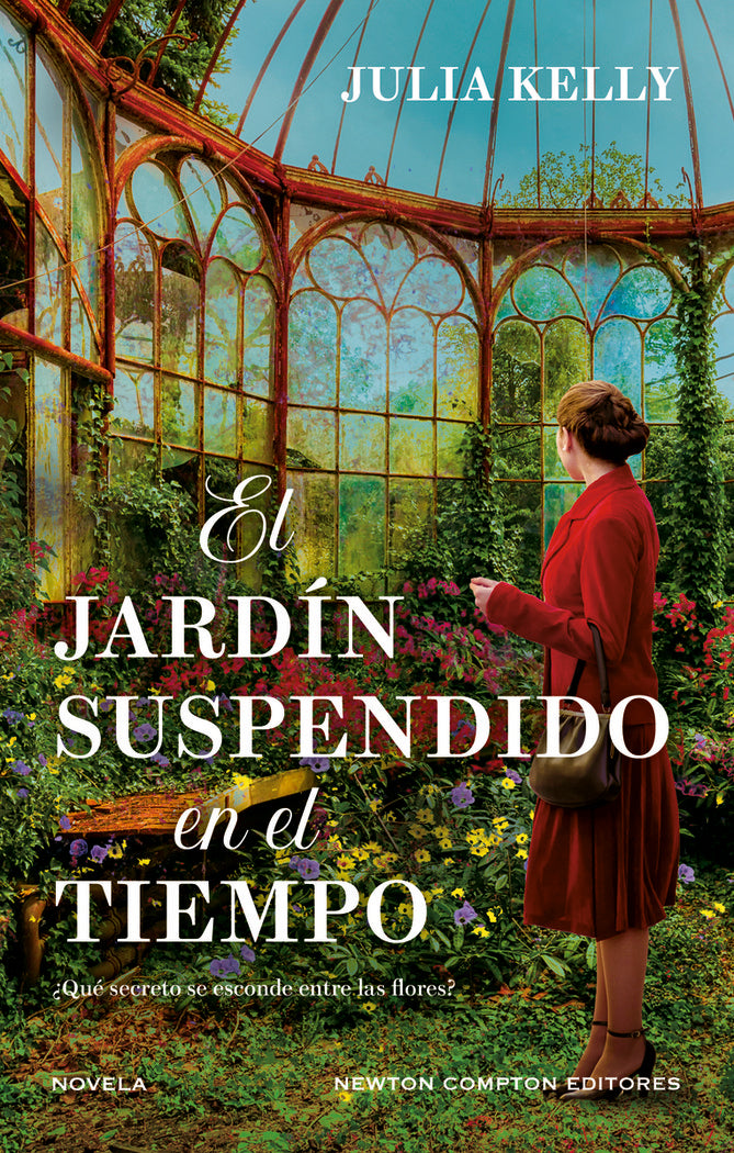 EL JARDIN SUSPENDIDO EN EL TIEMPO, de KELLY,JULIA | portada del libro