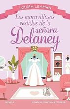 MARAVILLOSOS VESTIDOS DE LA SE・ORA DELANEY, LOS, de LOUISA LEAMAN | portada del libro