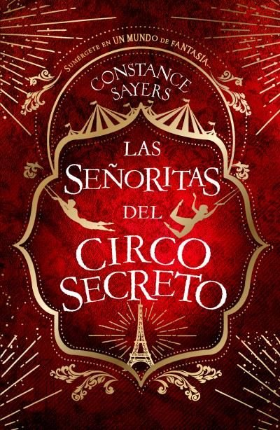 LAS SEÑORITAS DEL CIRCO SECRETO, de SAYERS, CONSTANCE | portada del libro