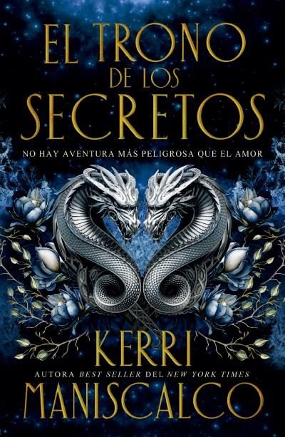 EL TRONO DE LOS SECRETOS, de MANISCALCO, KERRI | portada del libro