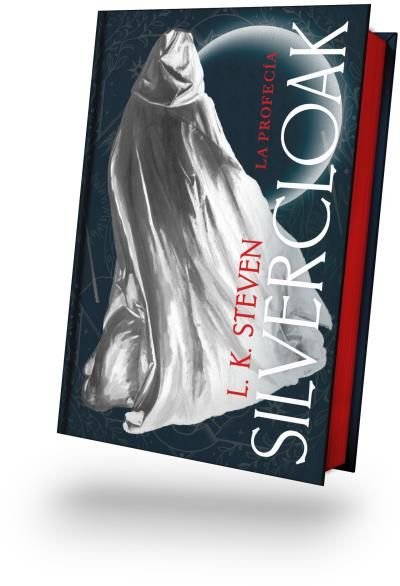 SILVERCLOAK: LA PROFECIA, de STEVEN, LAURA | portada del libro
