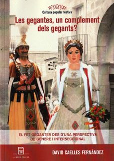 LES GEGANTES, UN COMPLEMENT DELS GEGANTS, de CAELLES FERNANDEZ | portada del libro
