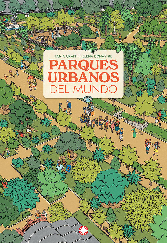 PARQUES URBANOS DEL MUNDO, de GRAFF, TANIA | portada del libro