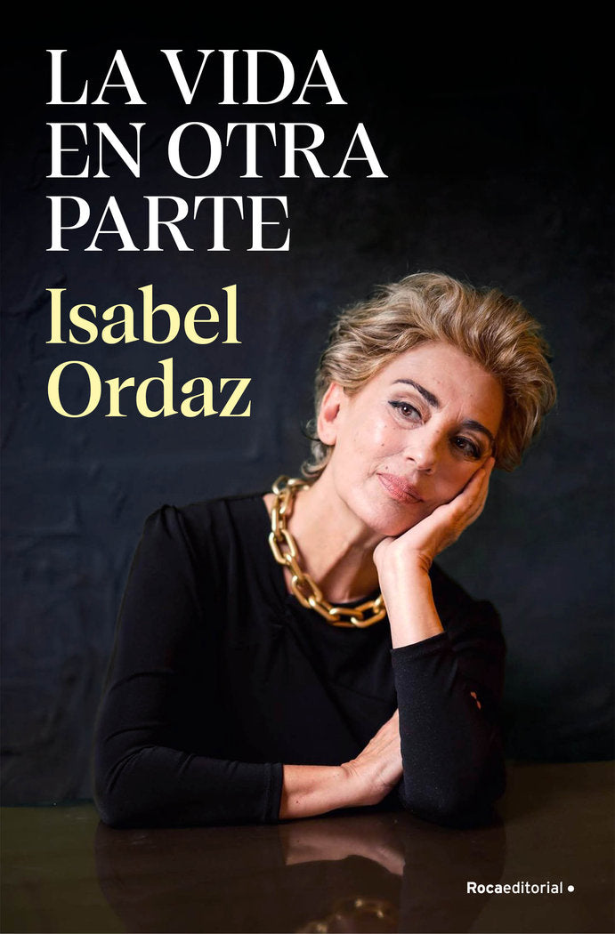 LA VIDA EN OTRA PARTE, de ISABEL ORDAZ | portada del libro