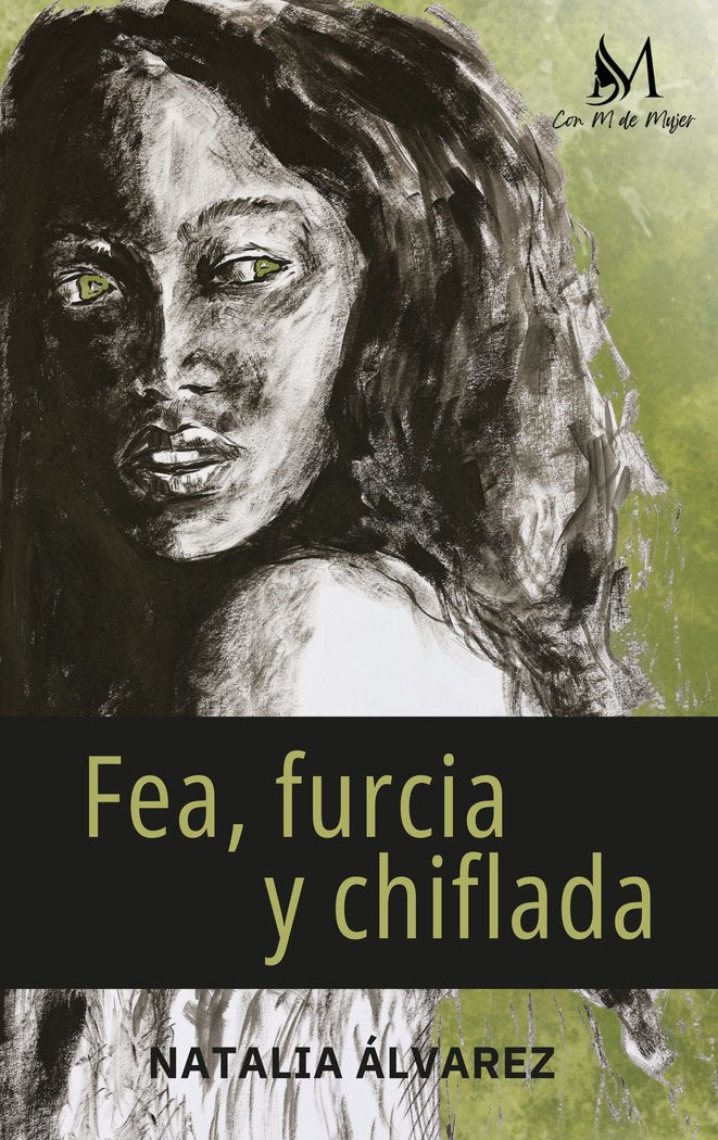 Fea, furcia y chiflada, de Álvarez, Natalia | portada del libro