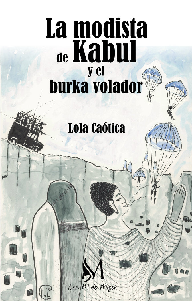 La modista de Kabul y el burka volador, de Caótica, Lola | portada del libro