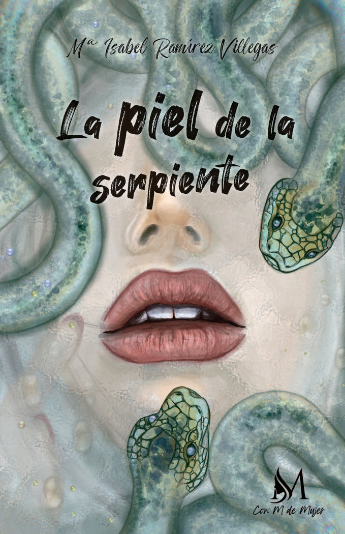 La piel de la serpiente, de Ramírez Villegas, M Isabel | portada del libro
