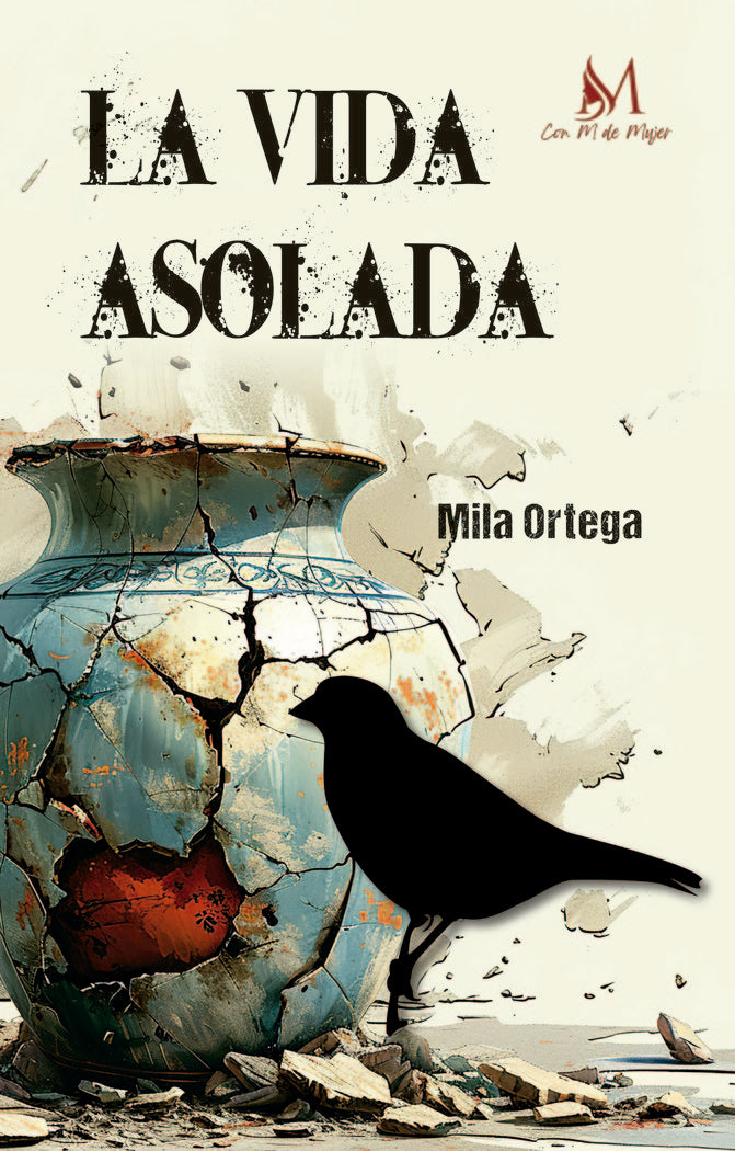 La vida asolada, de Ortega, Mila | portada del libro