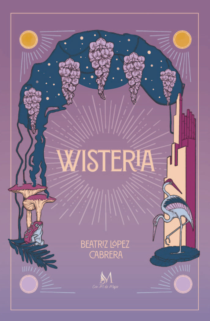 Wisteria, de López Cabrera, Beatriz | portada del libro