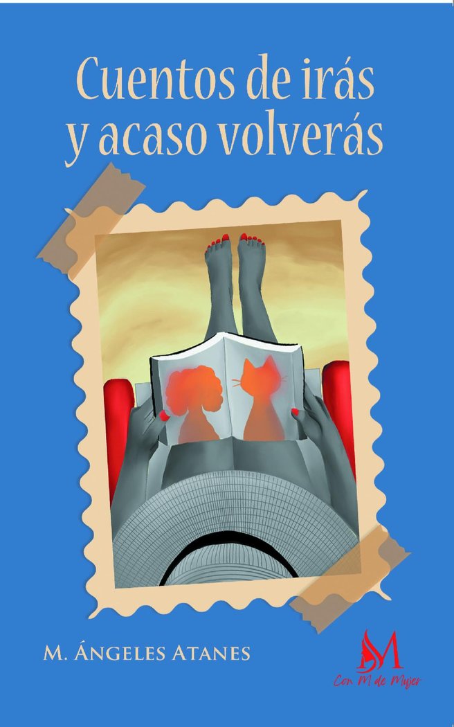CUENTOS DE IRÁS Y ACASO VOLVERÁS, de Atanes, M. Ángeles | portada del libro