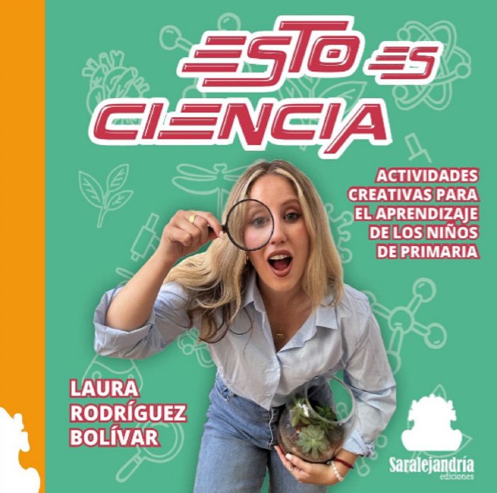ESTO ES CIENCIA, de RODRÍGUEZ BOLÍVAR, LAURA | portada del libro