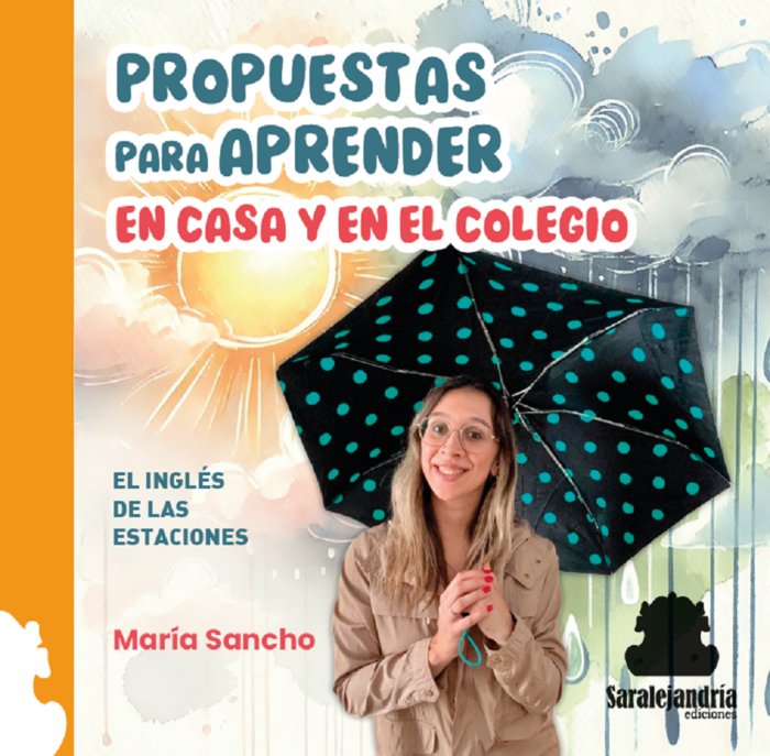 PROPUESTAS PARA APRENDER EN CASA Y EN EL COLEGIO, de SANCHO, MARÍA | portada del libro