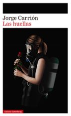 HUELLAS, LAS, de Jorge Carrión | portada del libro