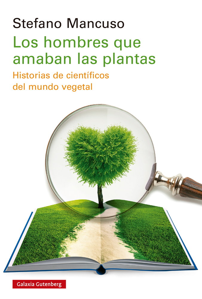 HOMBRES QUE AMABAN LAS PLANTAS, LOS, de MANCUSO | portada del libro