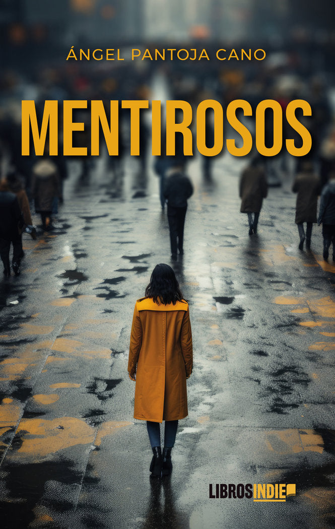 Mentirosos, de Pantoja Cano, Ángel | portada del libro