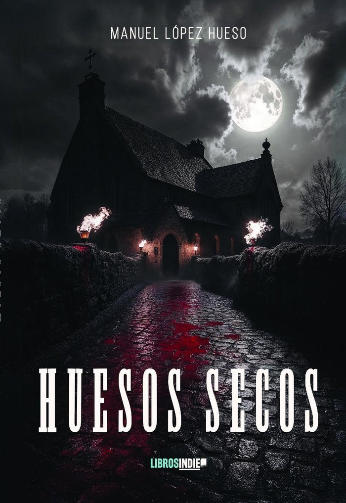 HUESOS SECOS, de Lopez Hueso, Manuel | portada del libro