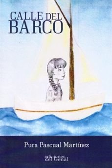 CALLE DEL BARCO, de PASCUAL MARTINEZ, PURA | portada del libro