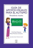 Guía de apoyos visuales para el autismo, de Cristina Fusté HenaresMario Montero Camacho | portada del libro