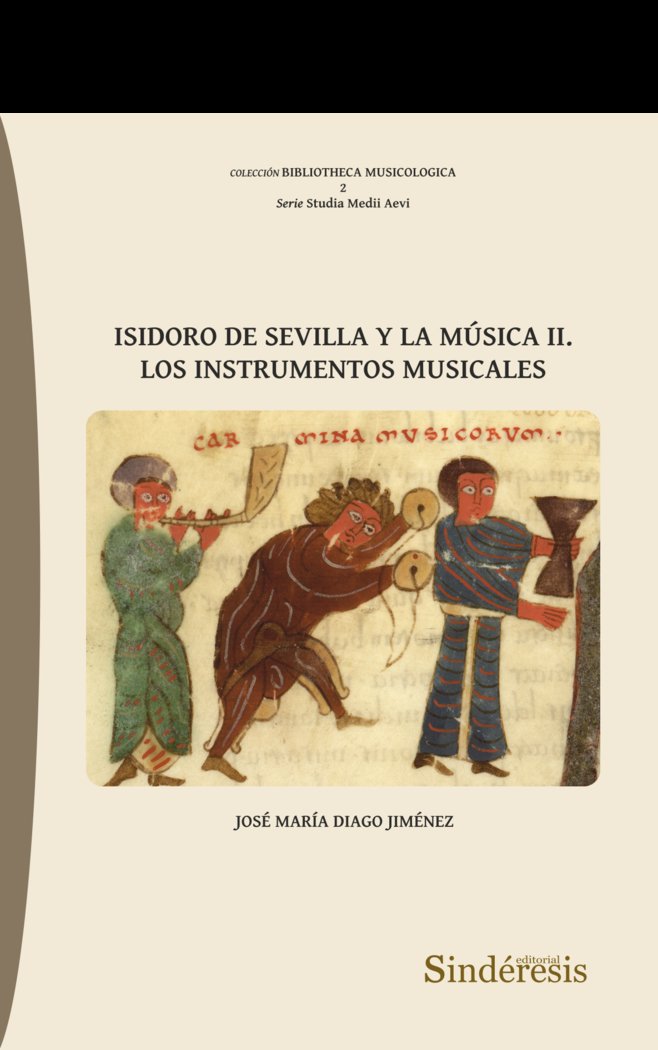 ISIDORO DE SEVILLA Y LA MUSICA II LOS INSTRUMENTOS MUSICALE, de DIAGO JIMENEZ, JOSE MARIA | portada del libro