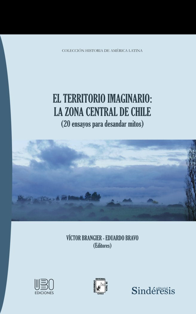 EL TERRITORIO IMAGINARIO: LA ZONA CENTRAL DE CHILE | portada del libro