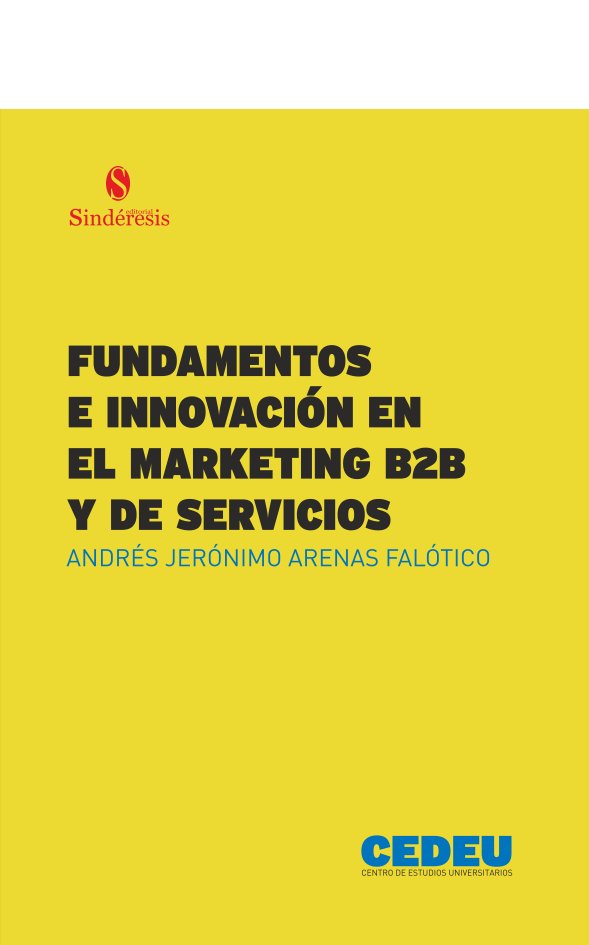 FUNDAMENTOS E INNOVACION EN EL MARKETING B2B Y DE SERVICIOS, de ARENAS FALO& X00301 | portada del libro