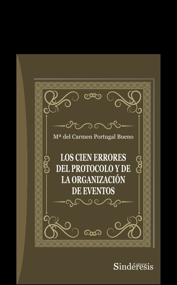 CIEN ERRORES DEL PROTOCOLO Y DE LA ORGANIZACION DE EVENTOS, de PORTUGAL BUENO, MARIA DEL CARMEN | portada del libro