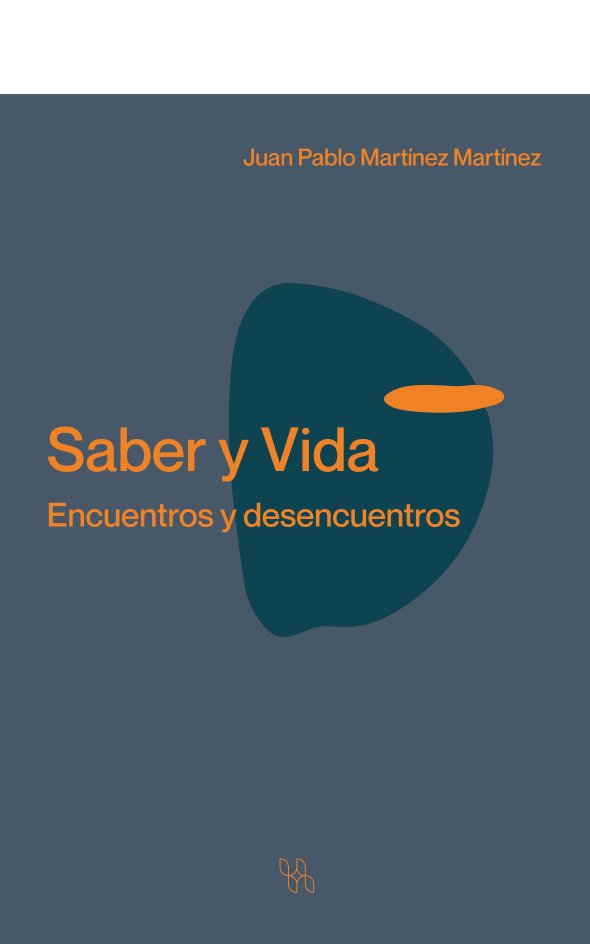 SABER Y VIDA, de MARTI?NEZ MARTI?NEZ, JUAN PABLO | portada del libro