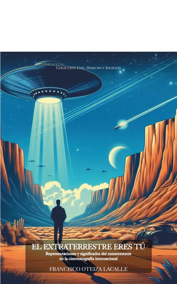 EL EXTRATERRESTRE ERES TU, de OTEIZA LACALLE, FRANCISCO | portada del libro