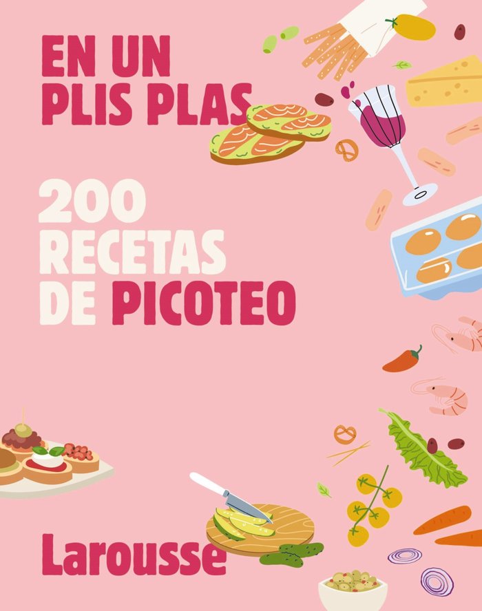 200 recetas de picoteo, de EDITIONS LAROUSSE | portada del libro