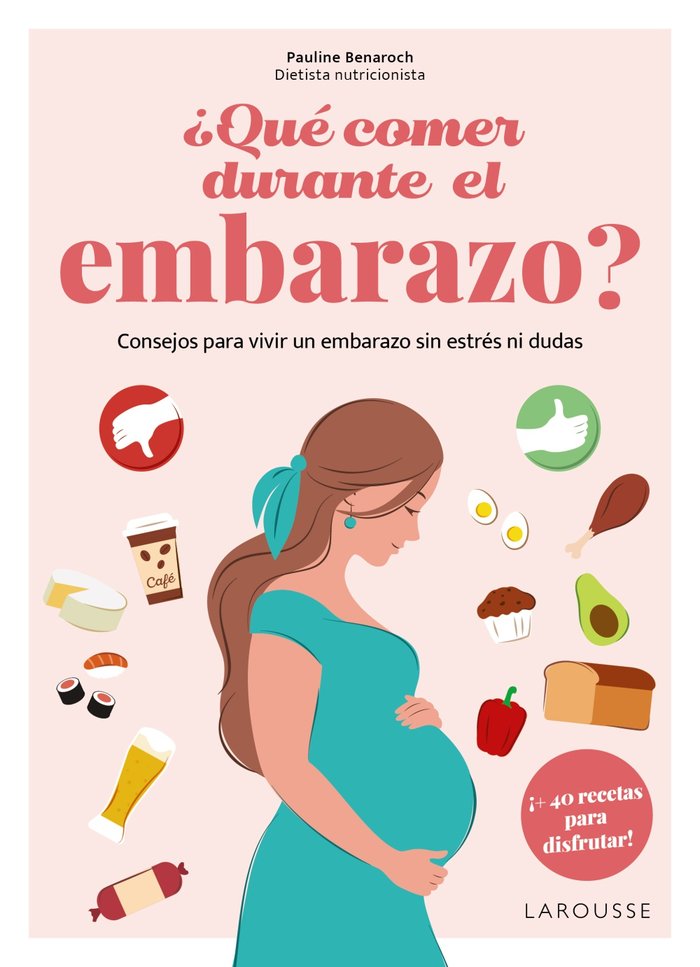QUE COMER DURANTE EL EMBARAZO, de BENAROCH ATTIA, PAULINE | portada del libro