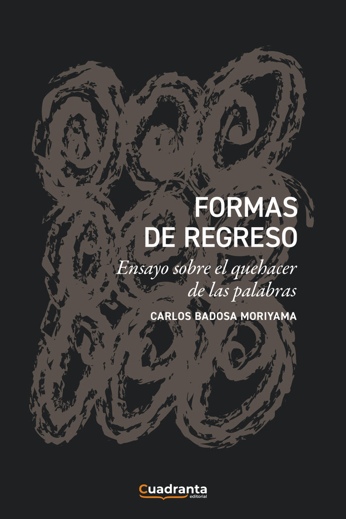 Formas de regreso, de Badosa Moriyama, Carlos | portada del libro