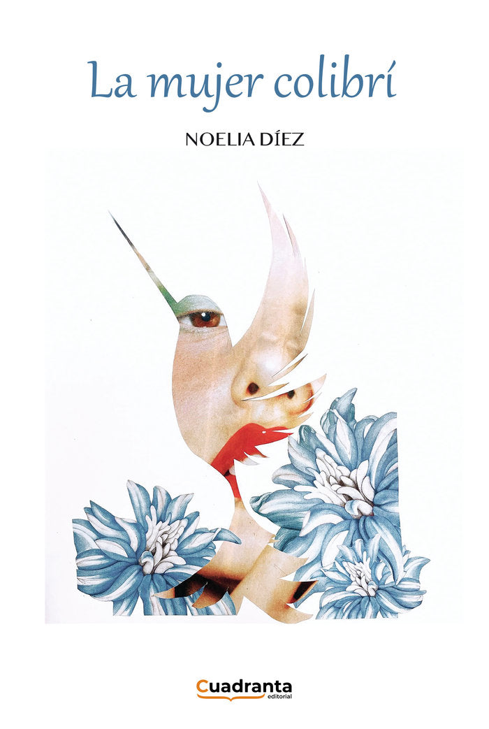 La mujer colibrí, de Díez, Noelia | portada del libro