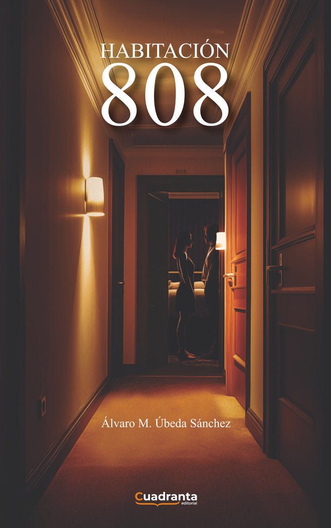 Habitación 808, de Úbeda Sánchez, Ãlvaro M. | portada del libro