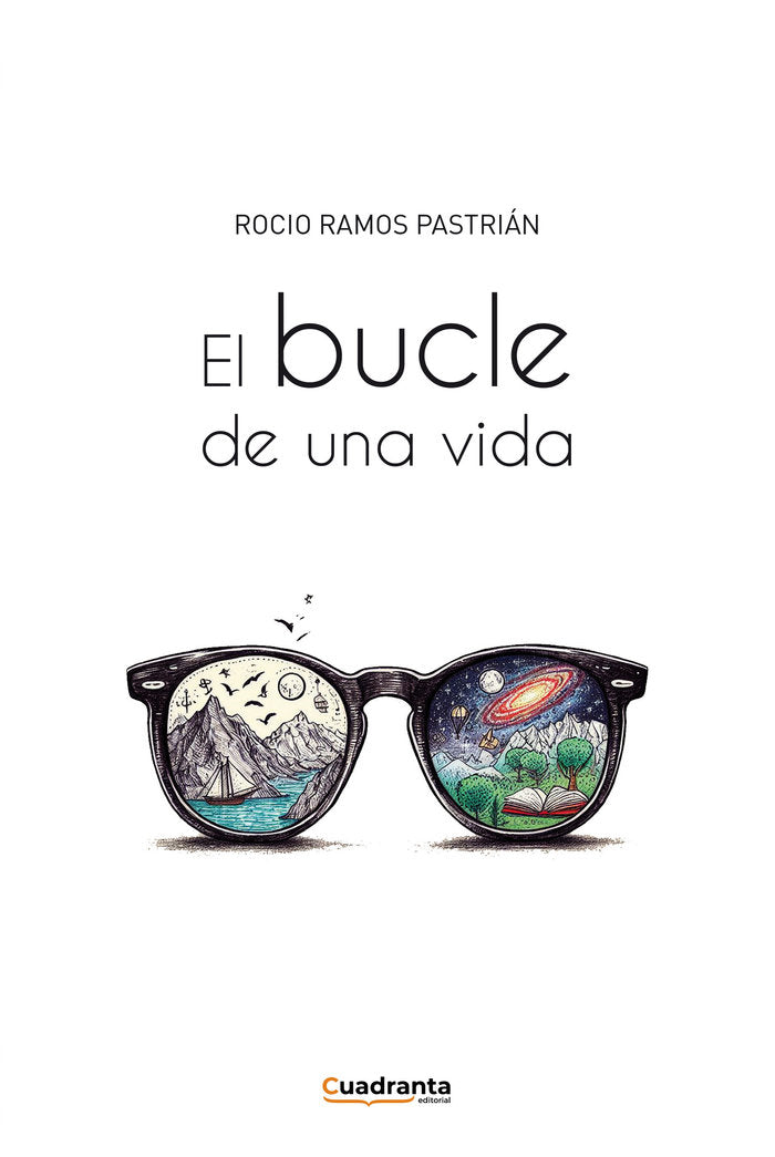El bucle de una vida, de Ramos Pastrián, Rocío | portada del libro